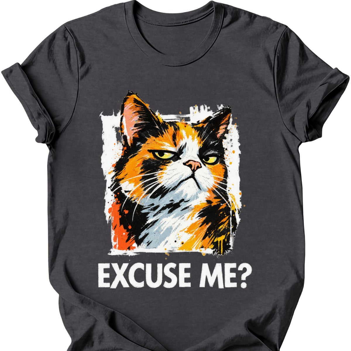 ‘Excuse Me?’ — Calico Cat — Dark Heather