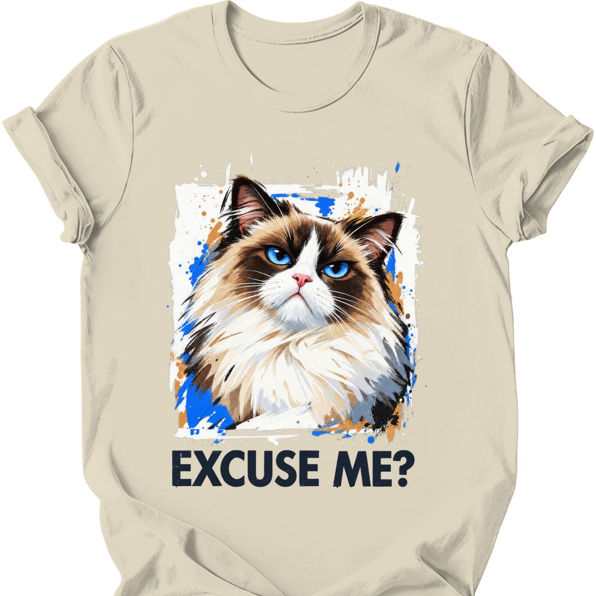 ‘Excuse Me?’ — Ragdoll Cat T-Shirt — Natural