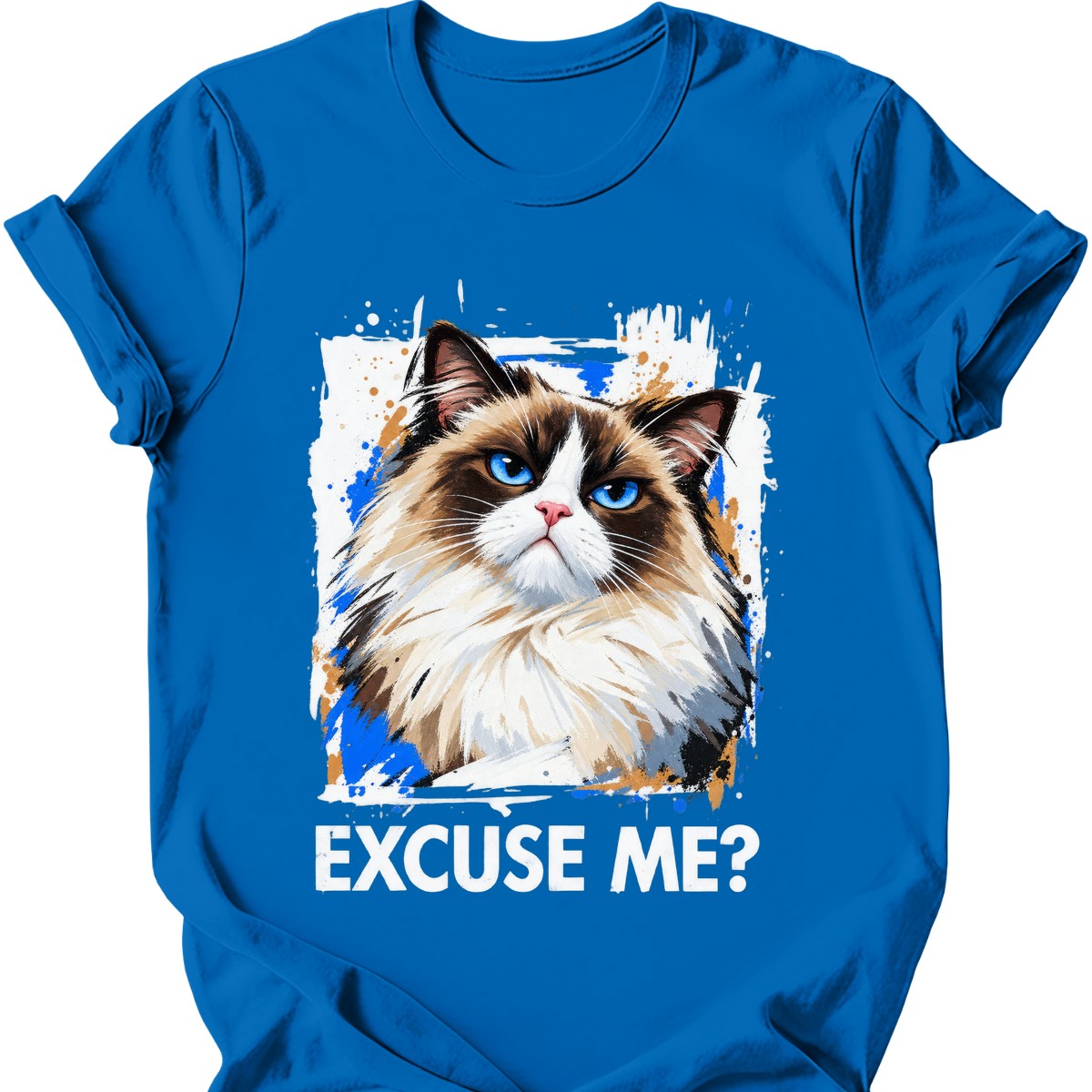 ‘Excuse Me?’ — Ragdoll Cat T-Shirt — Royal