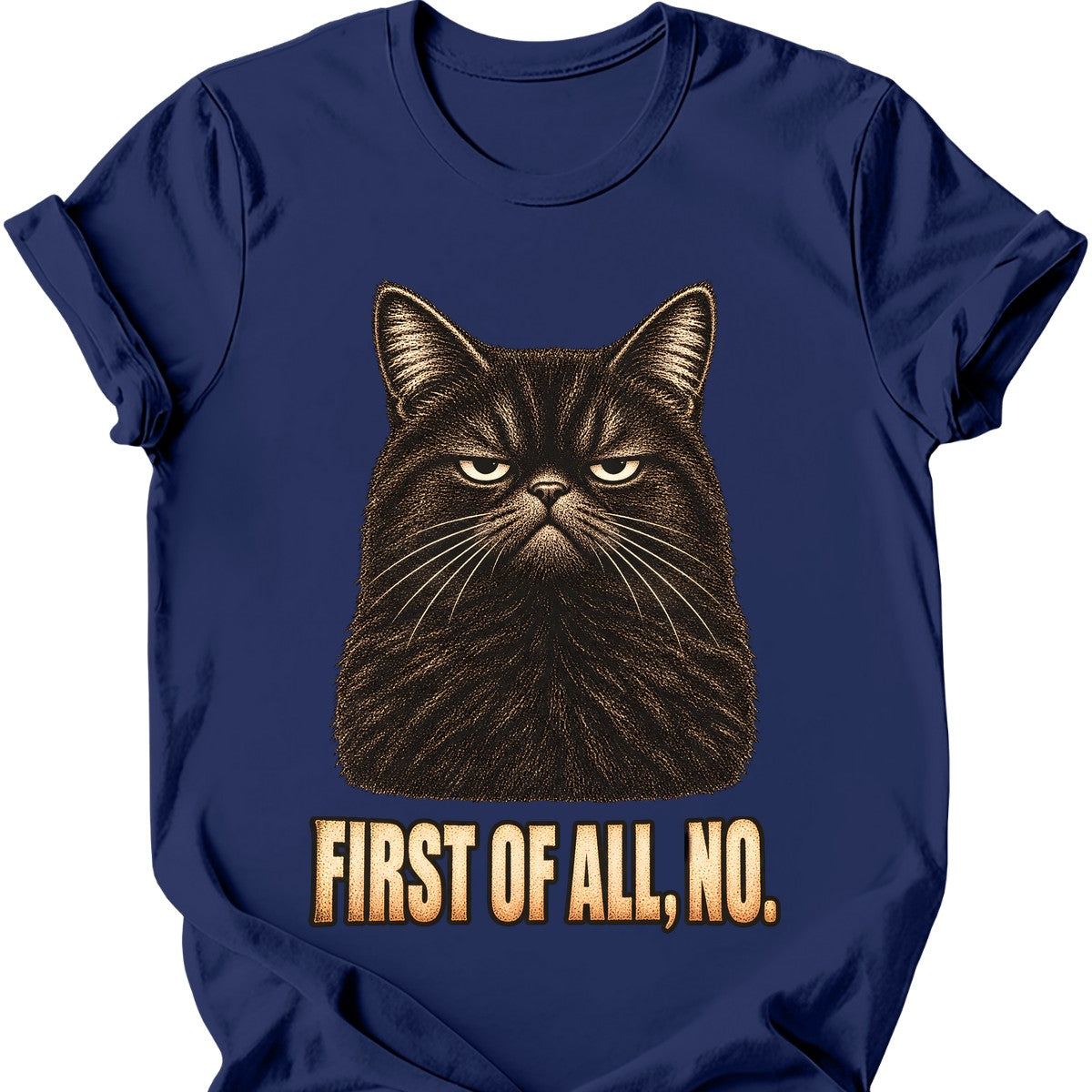 First Of All, No — Black Cat T-Shirt — Navy