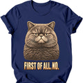 First Of All, No — British Shorthair T-Shirt — Navy