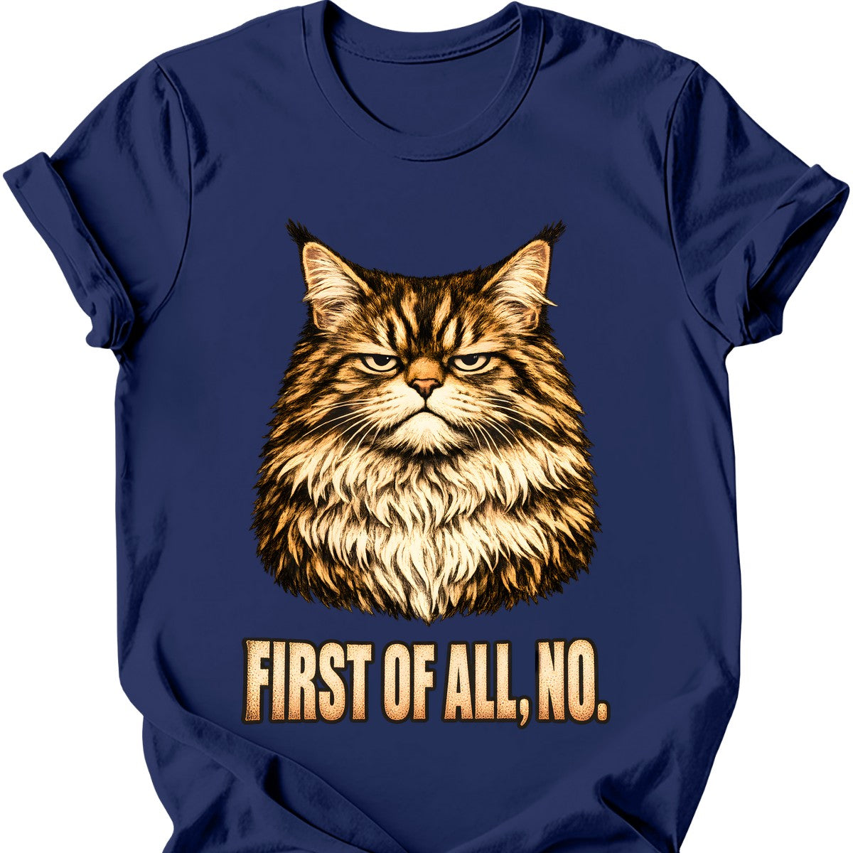 First Of All, No — Maine Coon T-Shirt — Navy