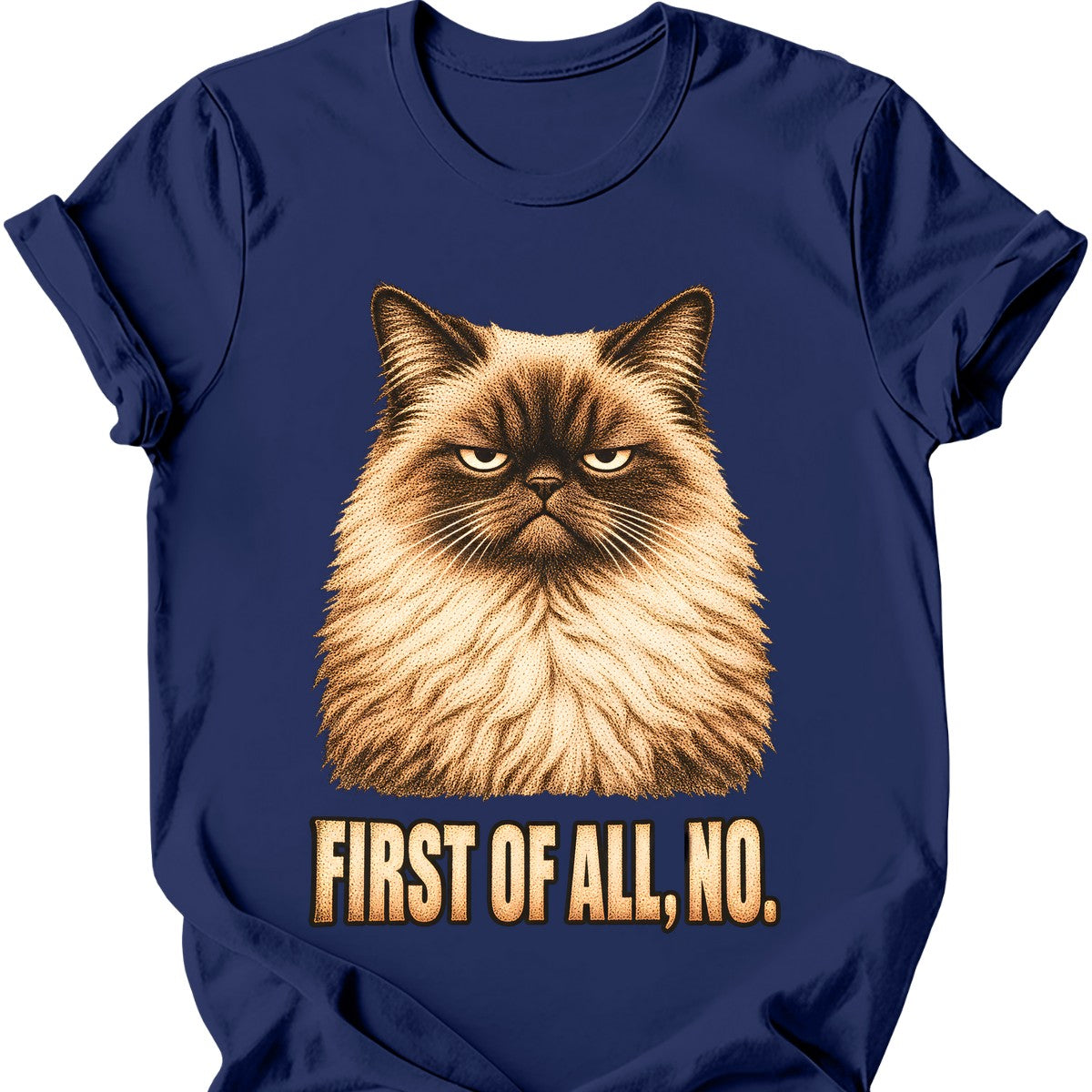 First Of All, No — Ragdoll Cat T-Shirt — Navy