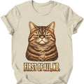 First Of All, No — Tabby Cat T-Shirt — Natural