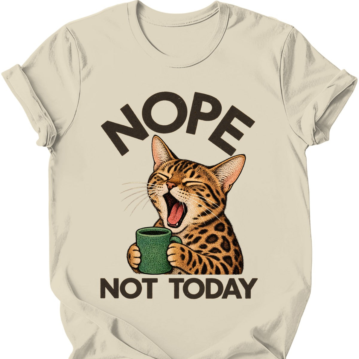 Not Today — Bengal Cat T-Shirt — Natural