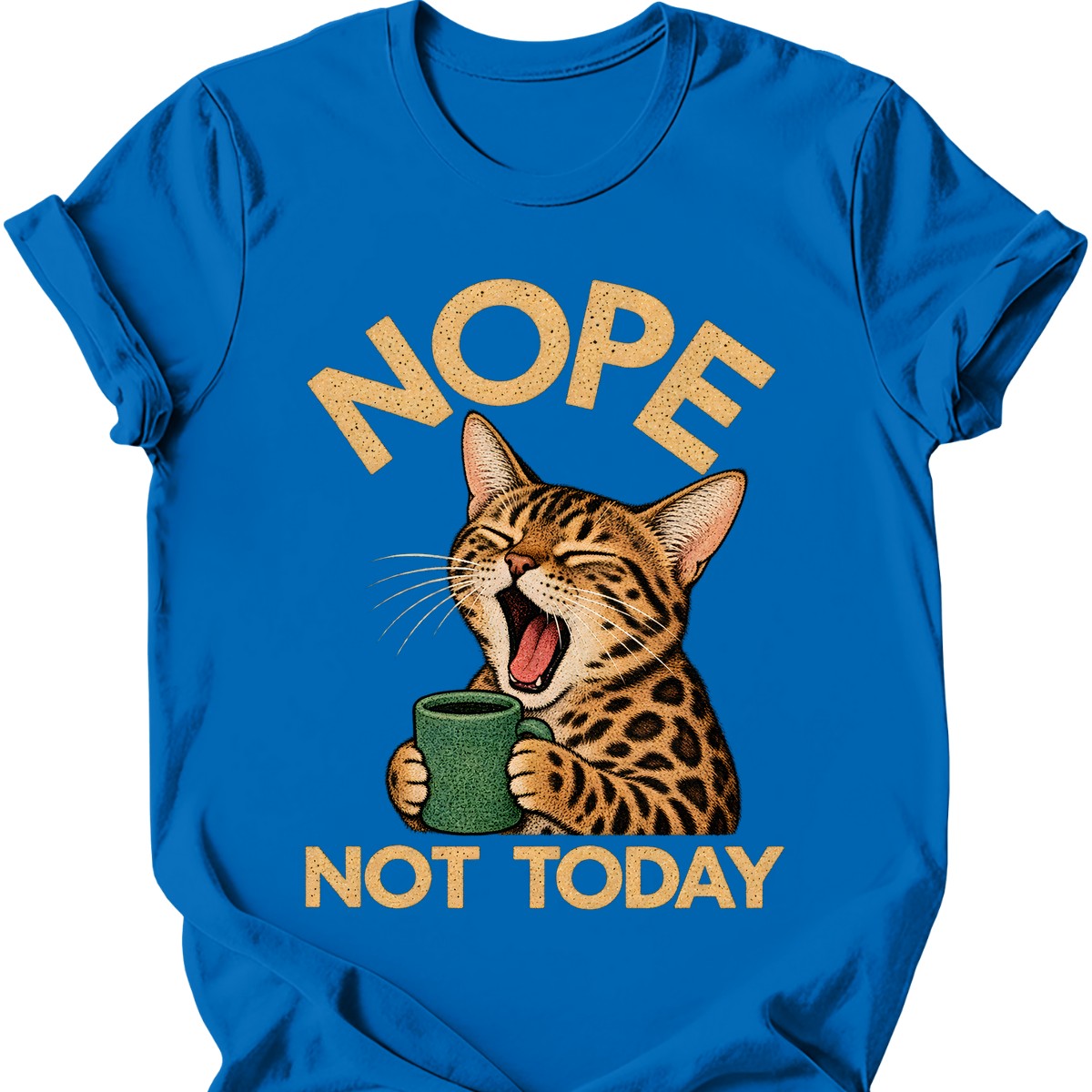 Not Today — Bengal Cat T-Shirt — Royal