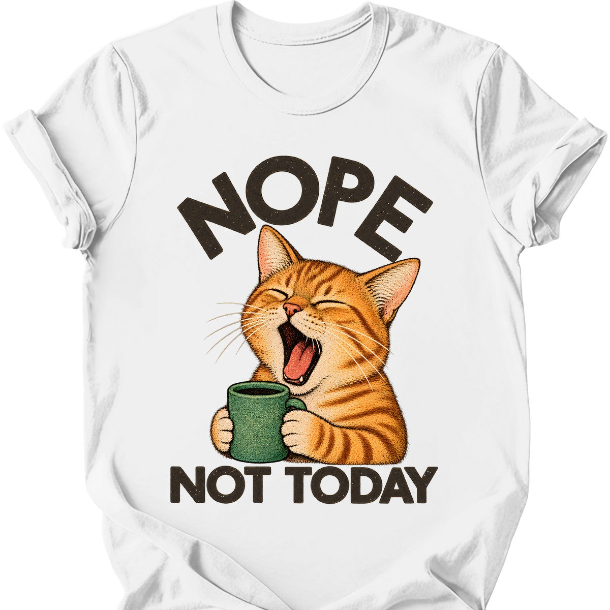 Not Today — Ginger Tabby T-Shirt — White
