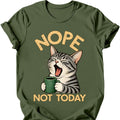Not Today — Grey and White Tabby T-Shirt — Military Green