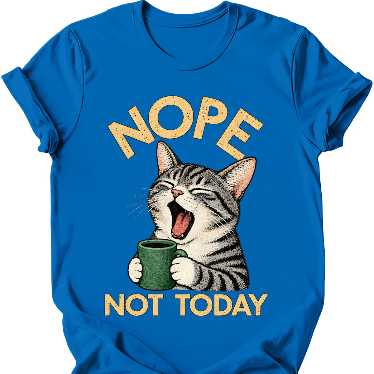 Not Today — Grey and White Tabby T-Shirt — Royal
