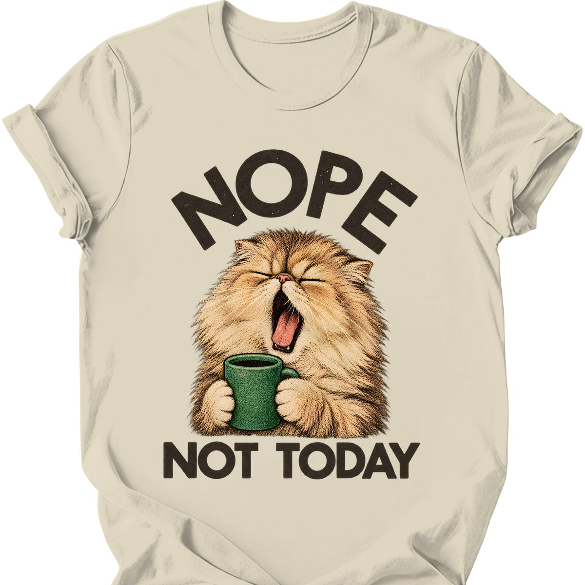 Not Today — Persian Cat T-Shirt — Natural