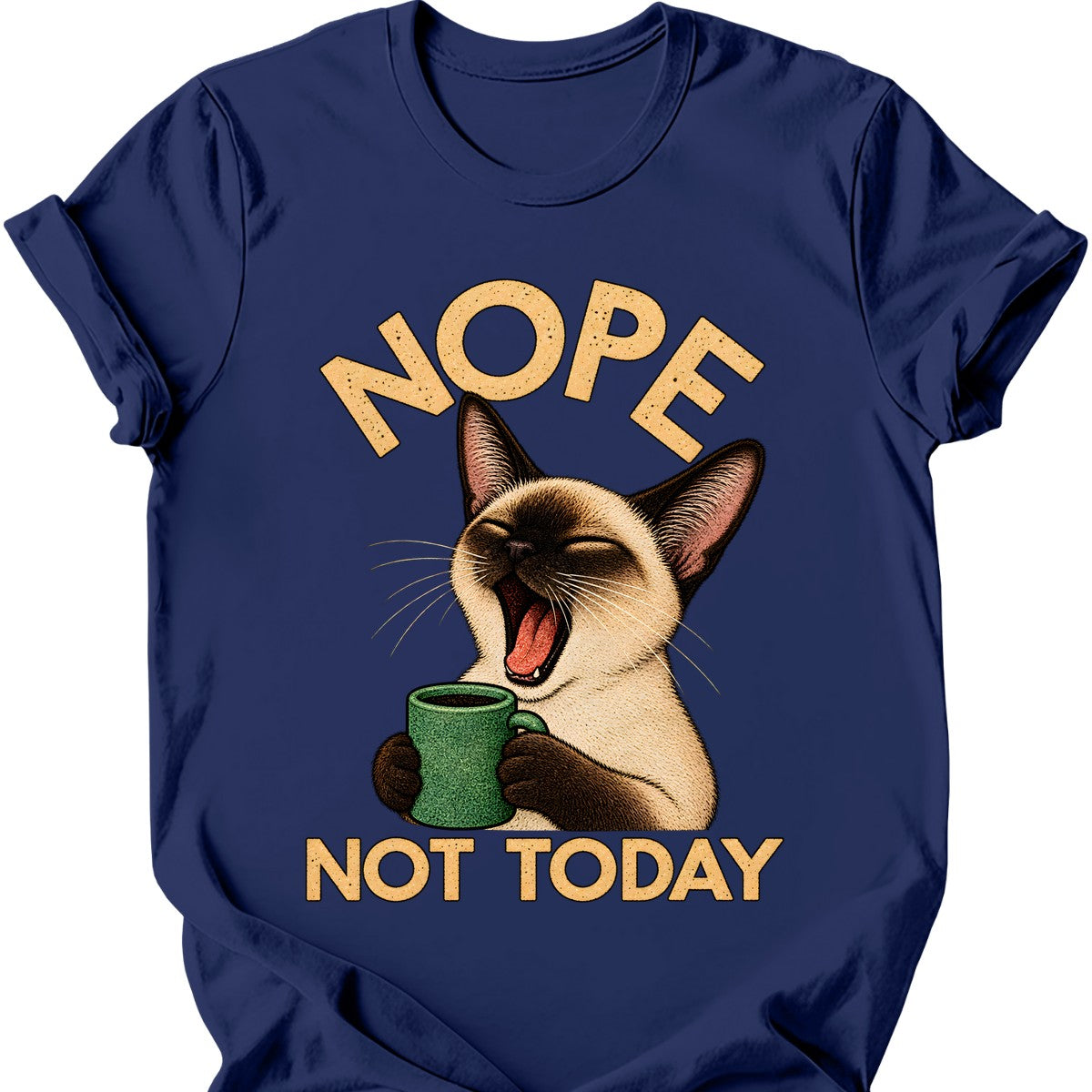 Not Today — Siamese Cat T-Shirt — Navy