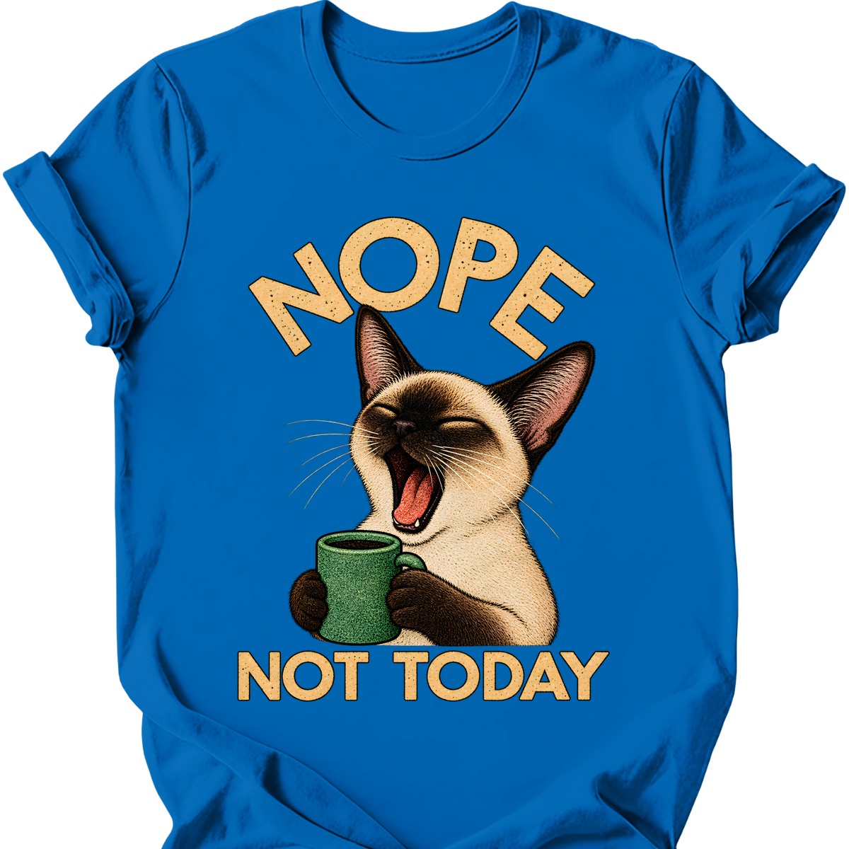 Not Today — Siamese Cat T-Shirt — Royal