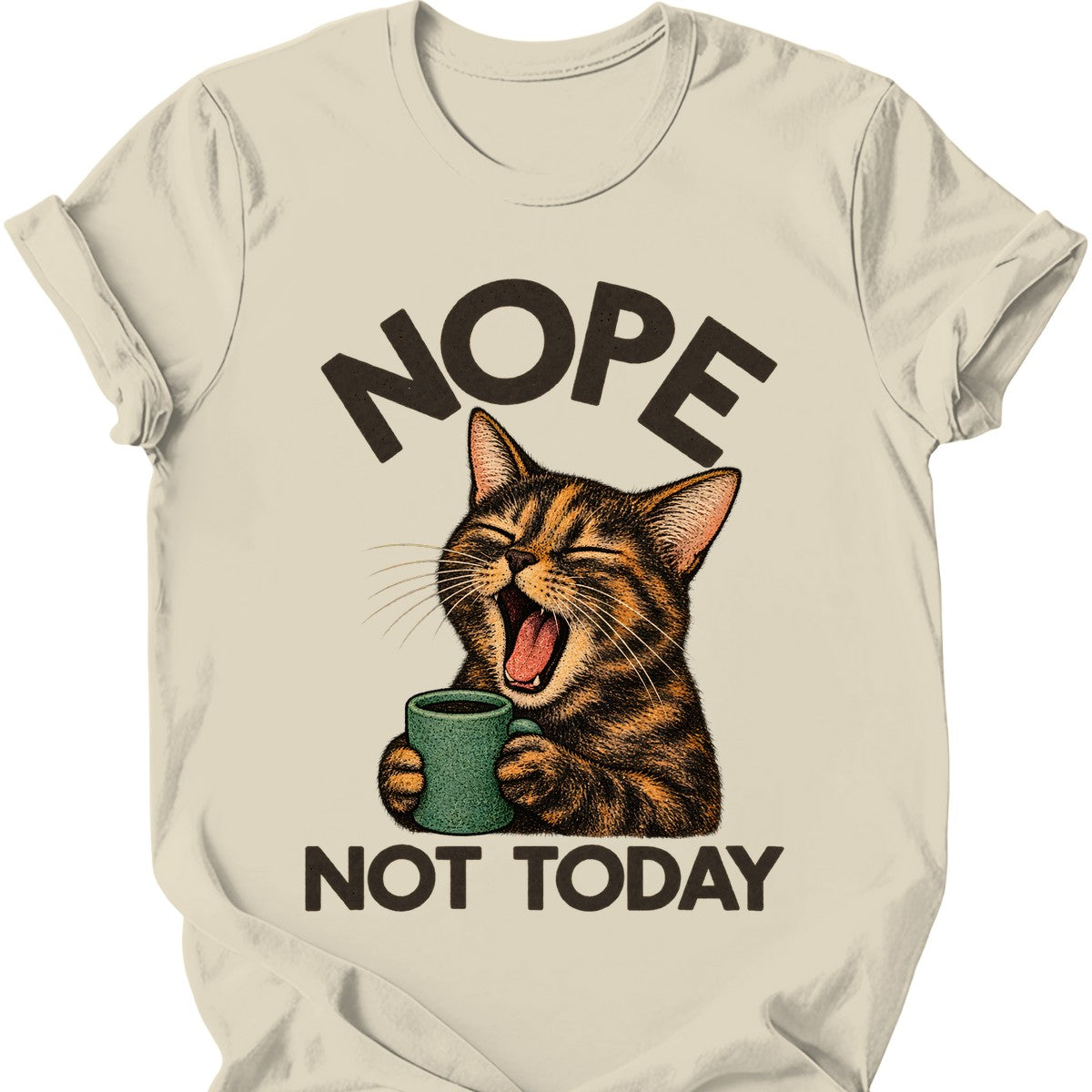 Not Today — Tortoiseshell Cat T-Shirt — Natural