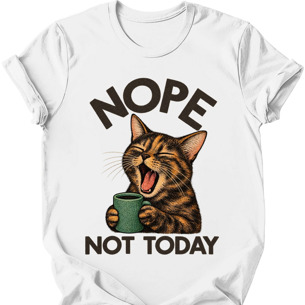 Not Today — Tortoiseshell Cat T-Shirt — White