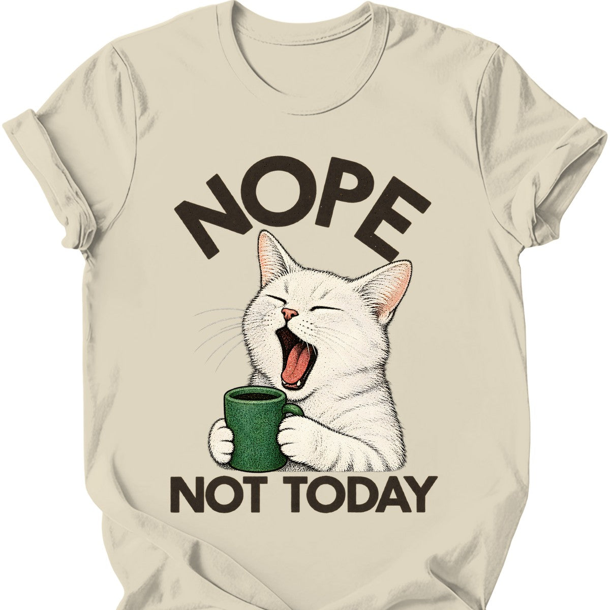 Not Today — White Cat T-Shirt — Natural
