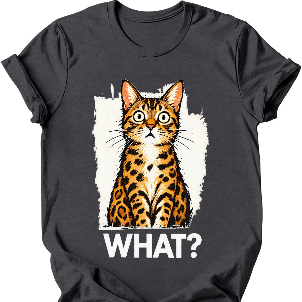 What? — Bengal Cat T-Shirt — Dark Heather