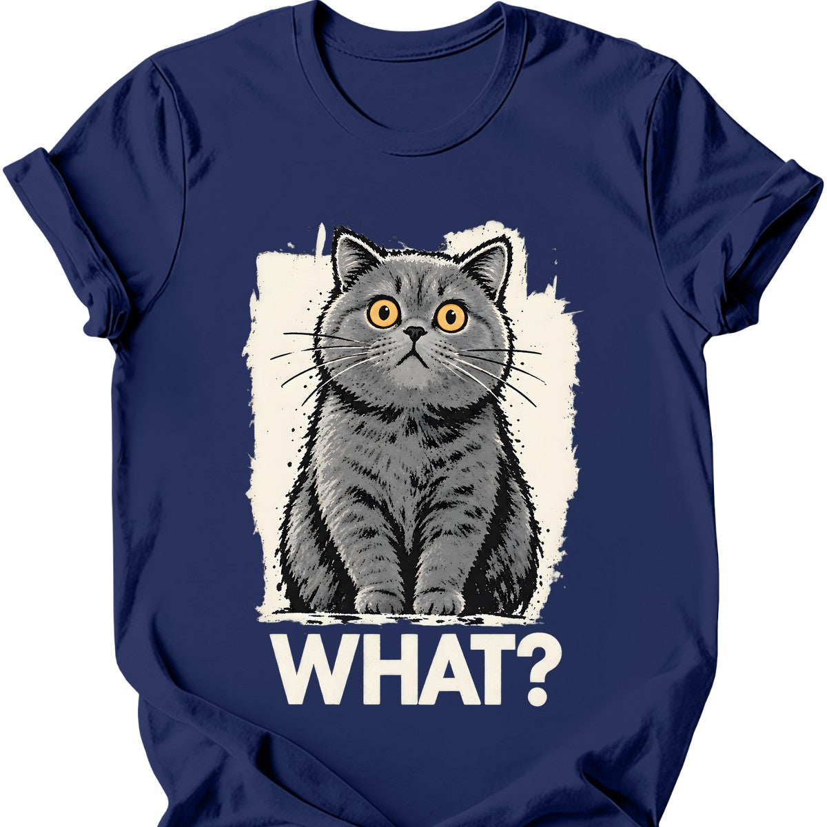 What? — British Shorthair T-Shirt — Navy