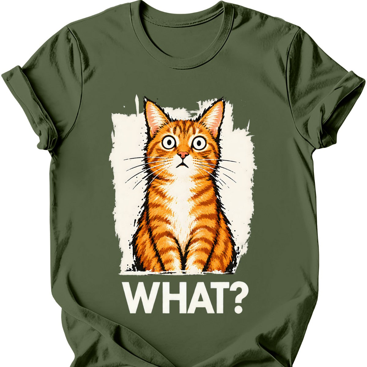 What? — Ginger Tabby T-Shirt — Military Green