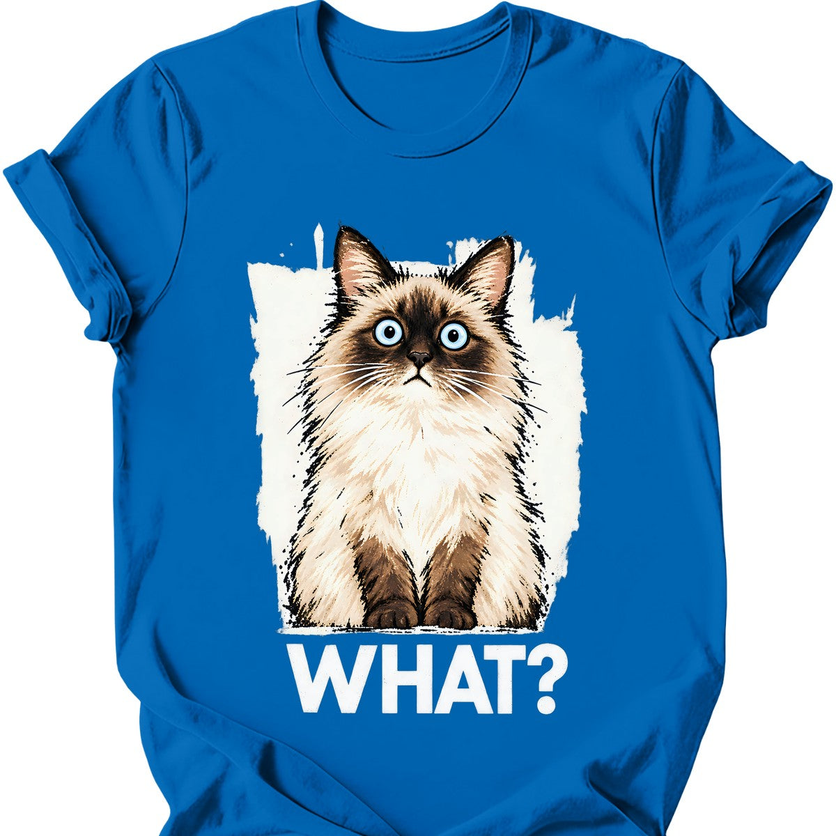 What? — Ragdoll Cat T-Shirt — Royal
