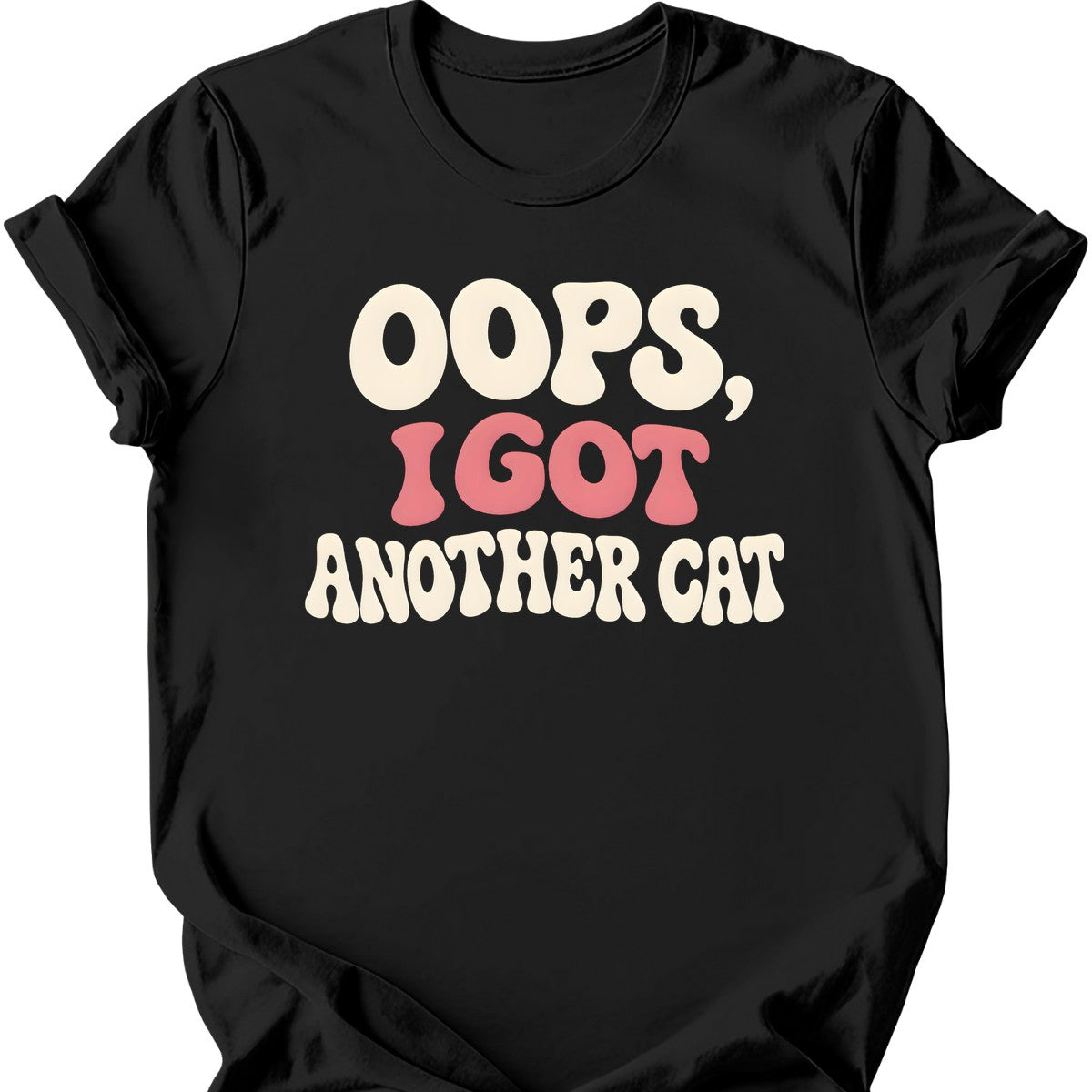 Oops, I Got Another Cat T-Shirt — Black