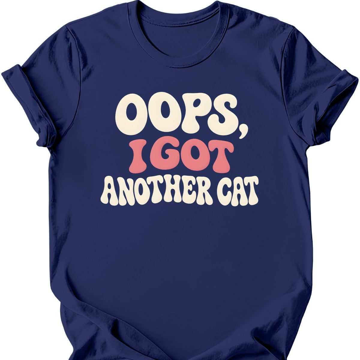 Oops, I Got Another Cat T-Shirt — Navy