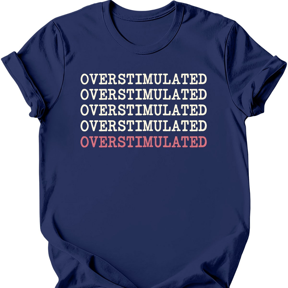 Overstimulated T-Shirt — Navy