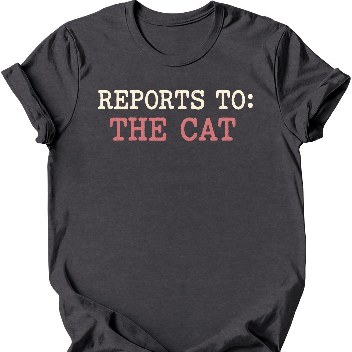 Reports To: The Cat T-Shirt — Dark Heather