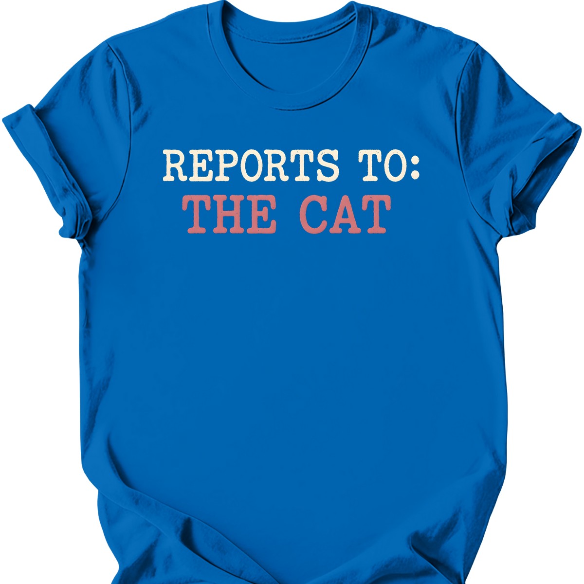 Reports To: The Cat T-Shirt — Royal