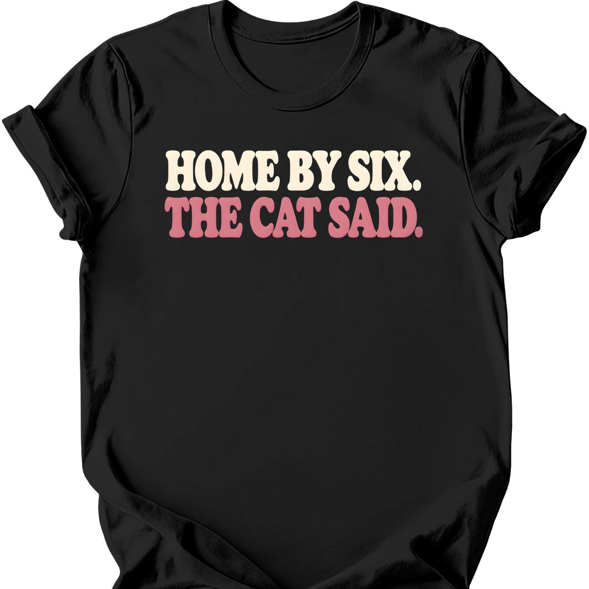 Home by Six. The Cat Said. T-Shirt — Black