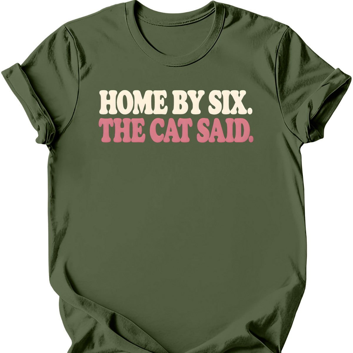 Home by Six. The Cat Said. T-Shirt — Military Green