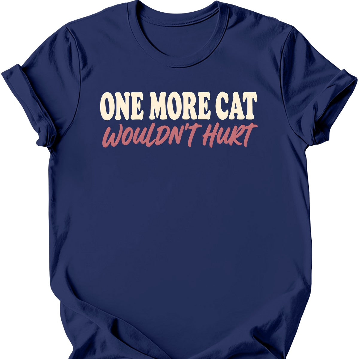 One More Cat Wouldn't Hurt T-Shirt — Navy