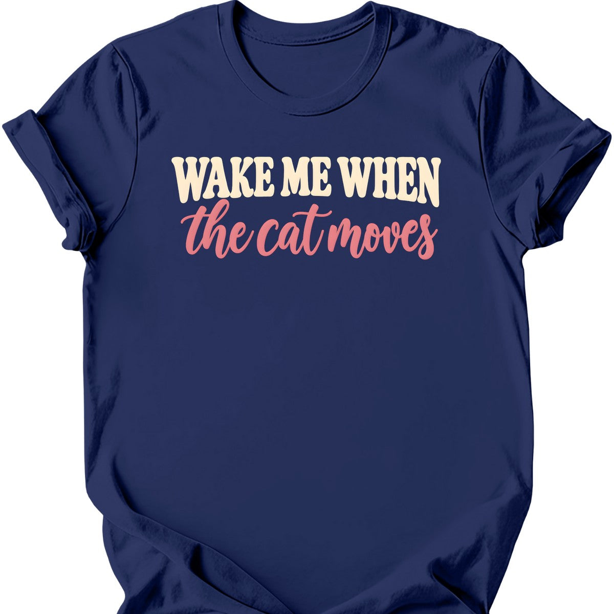 Wake Me When the Cat Moves T-Shirt — Navy