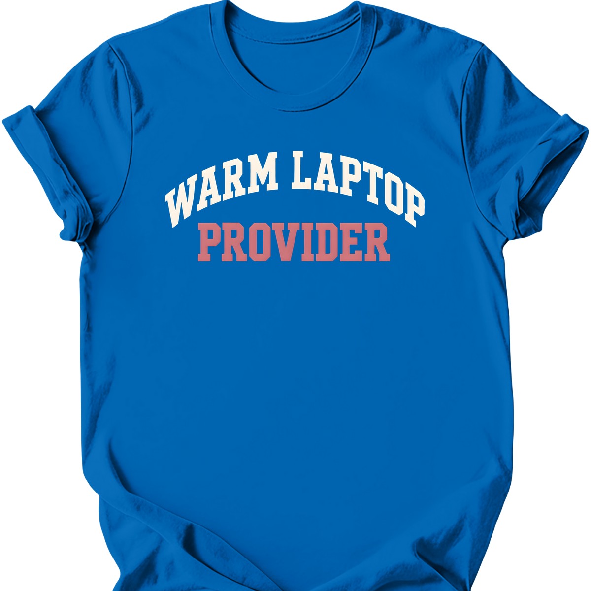 Warm Laptop Provider T-Shirt — Royal
