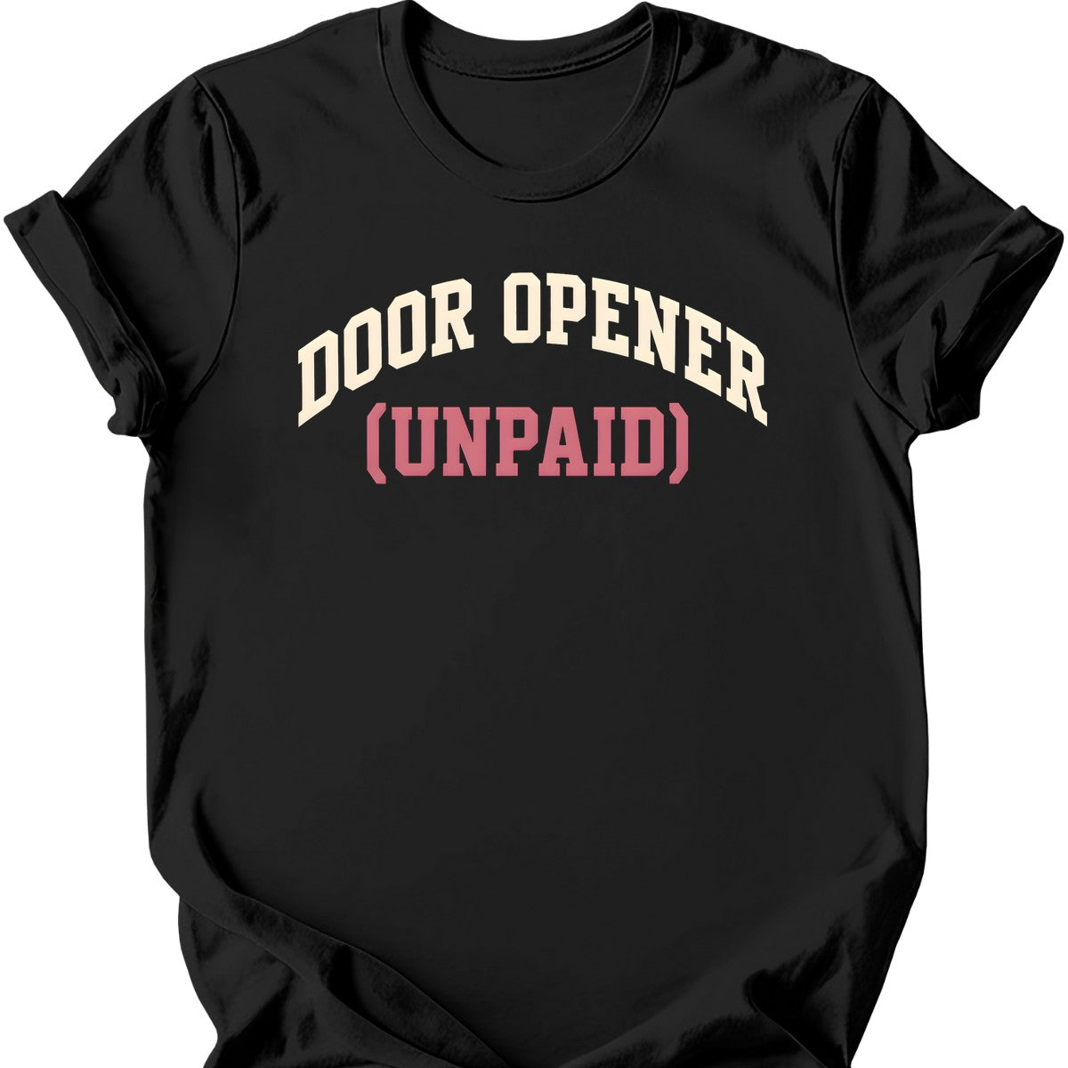 Door Opener (Unpaid) T-Shirt — Black