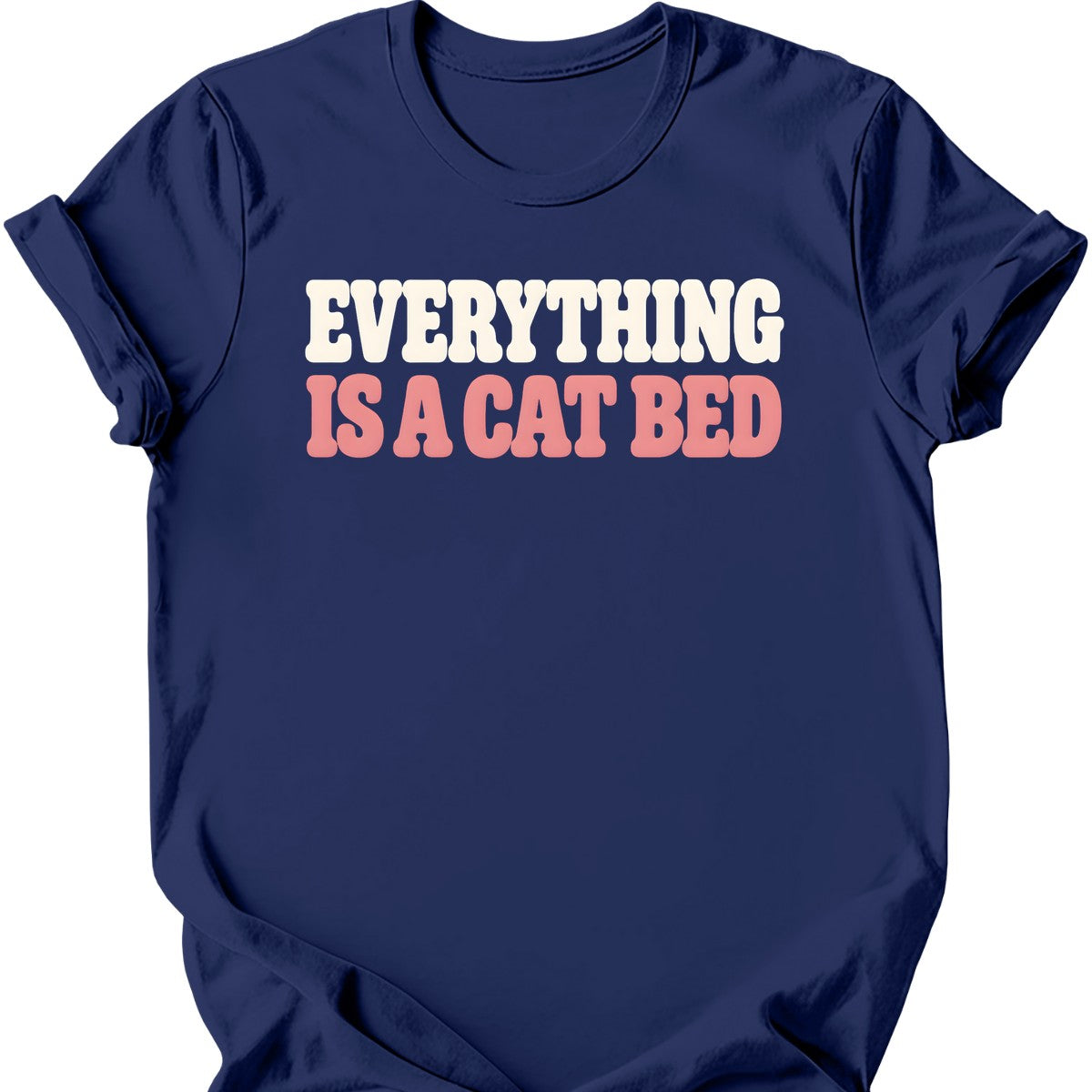 Everything Is a Cat Bed T-Shirt — Navy